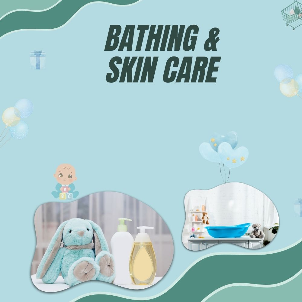 Bathing & Skin Care